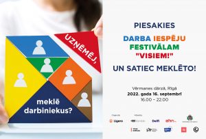 Piesakies Darba iespēju festivālam visiem! Un satiec meklēto! Vērmanes dārzā, Rīgā, 2022.gada 16. septembrī no 16-22