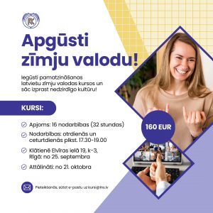 Grafisks attēls uz kura rakstīts - Apgūsti zīmju valodu un visa informācija, kas norādīta ierakstā