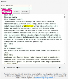 Radioraidījuma satura transkripts. Dzeltenā krāsā iekrāsojas vārds, kurš konkrētājā brīdī tiek izrunāts.